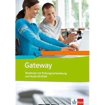 [PDF] Gateway (Neubearbeitung) / Workbook mit Prüfungsvorbereitung und Audio-CD-ROM: Englisch für Berufliche Schulen KOSTENLOS DOWNLOAD