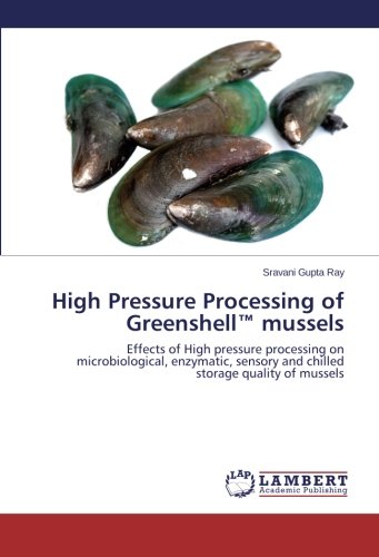 Gupta Ray SravaniHigh Pressure Processing of Greenshell(TM) mussels