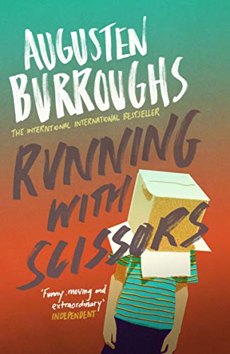 Running With Scissors: Now a Major Motion Picture (English Edition) livre