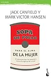  Sopa de pollo para el alma de la mujer (Prácticos)