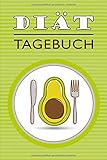 Diät Tagebuch: Dein Abnehmtagebuch. Fitness- und Ernährungstagebuch zum Ausfüllen (100 Tage) by 