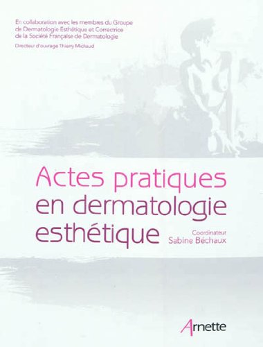 Book's Cover ofActes pratiques en dermatologie esthétique
