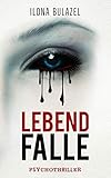 Lebendfalle: Psychothriller by 