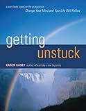 Image de Getting Unstuck: A Workbook Based on the Principles in <i>Change Your Mind and Your Life Will Follow</i>