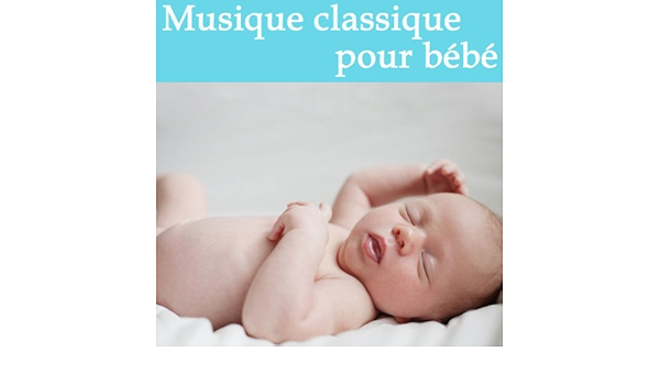 Musique Classique Pour Bebe De Various Artists Ludwig Van Beethoven Wolfgang Amadeus Mozart Pyotr Ilyich Tchaikovsky Claude Debussy Johann Sebastien Bach Johanes Brahms Franz Liszt Johann Pachelbel Frederic Chopin Sur Amazon