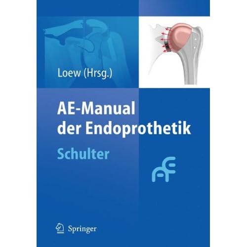 [PDF] AE-Manual der Endoprothetik: Schulter KOSTENLOS DOWNLOAD