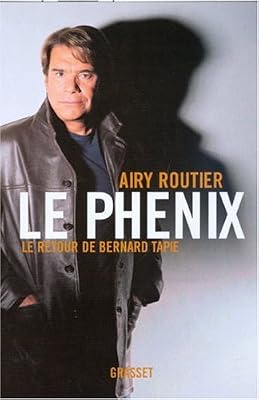 Le Phénix : Le retour de Bernard Tapie