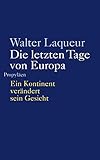 Image de Die letzten Tage von Europa: Ein Kontinent verändert sein Gesicht