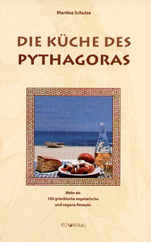 Download Die Küche des Pythagoras: Mehr als 100 griechische vegetarische und vegane Rezepte Download Die Küche des Pythagoras: Mehr als 100 griechische vegetarische und vegane Rezepte