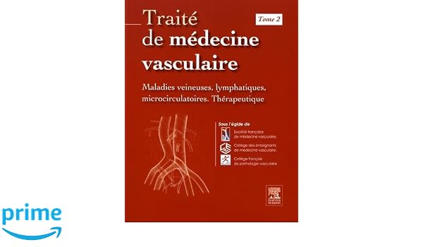 Amazonfr Traité De Médecine Vasculaire Tome 2 Maladies - 