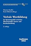 Image de Verbale Wortbildung: im Spannungsfeld zwischen Wortsemantik, Syntax und Rechtschreibung (Eurogermanistik)