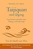Image de Taijiquan und Qigong: Vom Lernen und Lehren eines Übungs- und Lebenswegs