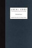Local Code: The Constitution of a City at 42 Degrees N Latitude: Constitution of a City at Forty Two Degrees North Latitude by 