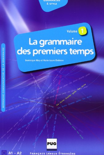 couverture de : La grammaire des premiers temps A1, A2