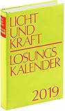 Licht und Kraft/Losungskalender 2019 Buchausgabe gebunden: Andachten über Losung und Lehrtext by