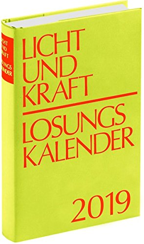 Licht und Kraft/Losungskalender 2019 Buchausgabe gebunden: Andachten über Losung und Lehrtext