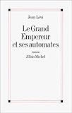 Le Grand Empereur et ses automates