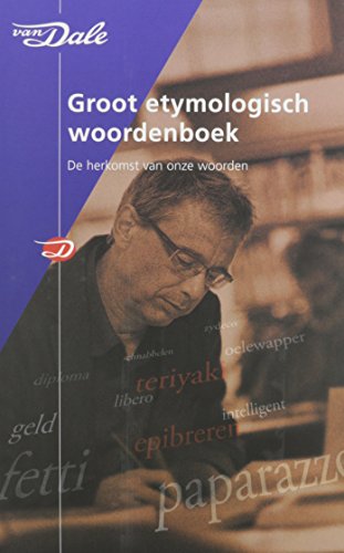 Van Dale Etymological Dictionary of the Dutch Language / Van Dale Etymologisch Woordenboek