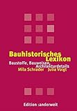 Image de Bauhistorisches Lexikon: Baustoffe, Bauweisen, Architekturdetails