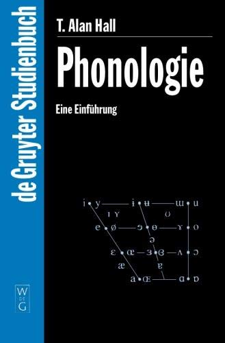 Phonologie: Eine Einführung: Eine Einfuhrung (De Gruyter Studienbuch)