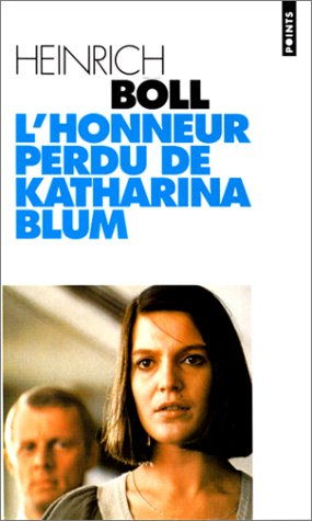 couverture de : L'honneur perdu de Katharina Blum ou Comment peut na&icirc;tre ...