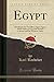 Produktbild Egypt, Vol. 2: Handbook for Travellers; Upper Egypt, With Nubia as Far as the Second Cataract and the Western Oases (Classic Reprint)
