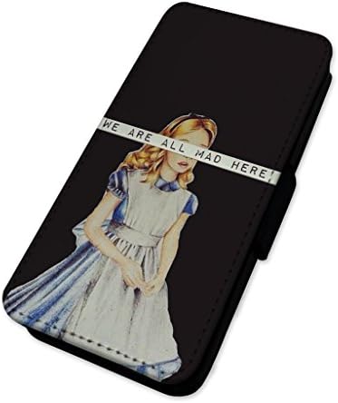 WE'RE ALL MAD HERE - ALICE IN WONDERLAND - FLIP PHONE CASE WALLET COVER