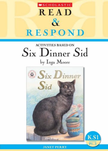 Download Six Dinner Sid: KS1 (Read & Respond) Download Six Dinner Sid: KS1 (Read & Respond)