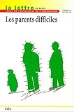 Les parents difficiles
