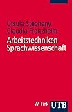 Image de Arbeitstechniken Sprachwissenschaft: Vorbereitung und Erstellung einer sprachwissenschaftlichen Arbe