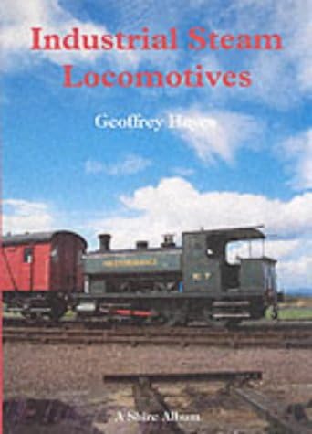 Industrial Steam Locomotives (Shire Album): No. 235 (Shire Album S.)