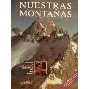 Nuestras montañas. homenaje a José Antonio odriozola diez años despues