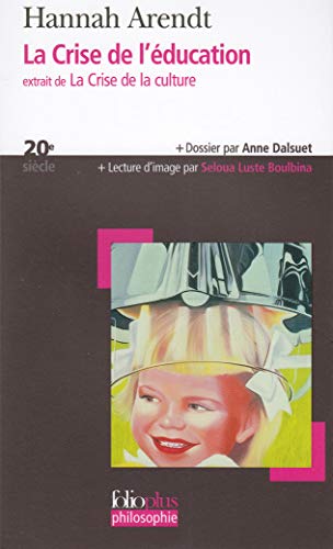 Télécharger La Crise de l'éducation: Extrait de «La Crise de la culture» Livre eBook France