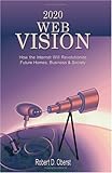 Image de 2020 Web Vision: How the Internet Will Revolutionize Future Homes, Business & Society