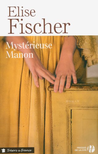 Mystérieuse Manon : Roman