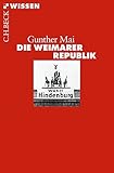 Die Weimarer Republik (Beck'sche Reihe) by 