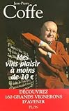 Mes vins plaisir à moins de 10 euros