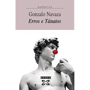 Erros e Tánatos (Edición Literaria - Narrativa E-Book)
