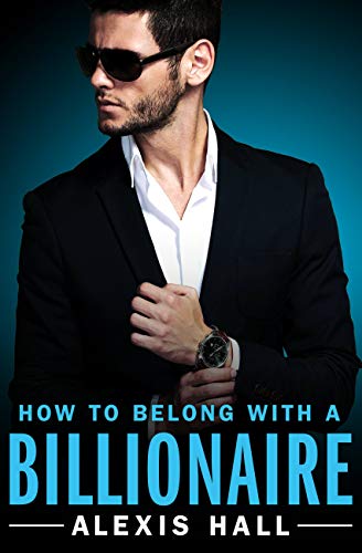 How to Belong with a Billionaire (Arden St. Ives Book 3) (English Edition)