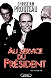 AU SERVICE DU PRESIDENT
