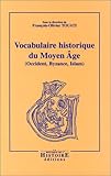 Vocabulaire historique du moyen age 2e ed.