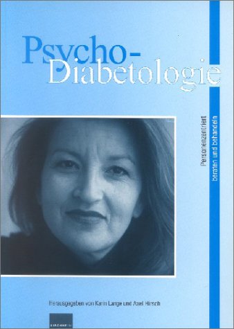 Download Psycho-Diabetologie: Personenzentrierter beraten und behandeln Download Psycho-Diabetologie: Personenzentrierter beraten und behandeln