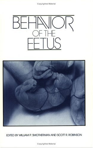 Behavior of the Fetus Behavior of the Fetus