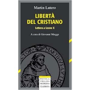 Libertà del cristiano. Lettera a Leone X