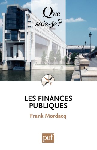 Download Les finances publiques: « Que sais-je ? » n° 3908 Download Les finances publiques: « Que sais-je ? » n° 3908