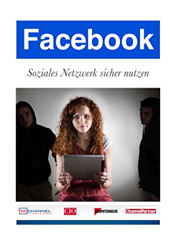 Download Facebook: Soziales Netzwerk sicher nutzen: Tipps & Tricks Download Facebook: Soziales Netzwerk sicher nutzen: Tipps & Tricks