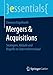 Produktbild Mergers & Acquisitions: Strategien, Abläufe und Begriffe im Unternehmenskauf (essentials)