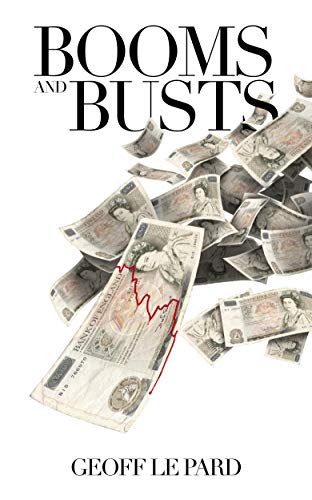 Booms And Busts by [Le Pard, Geoff]
