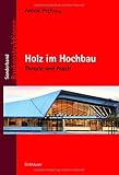 Image de Holz im Hochbau: Theorie und Praxis (Baukonstruktionen)
