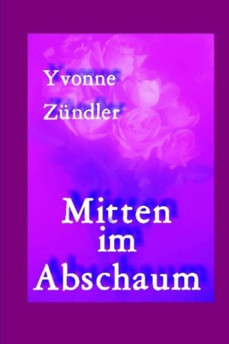 Preisvergleich Produktbild Mitten im Abschaum: Ein falscher Guru wird enttarnt (Starke Frauen)